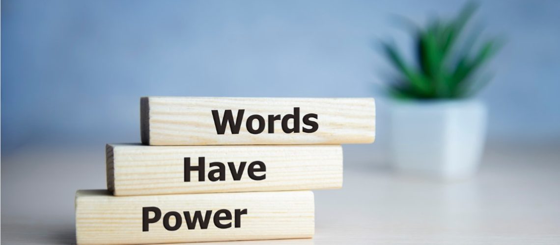 words have power